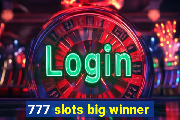 777 slots big winner