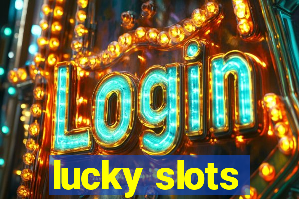 lucky slots