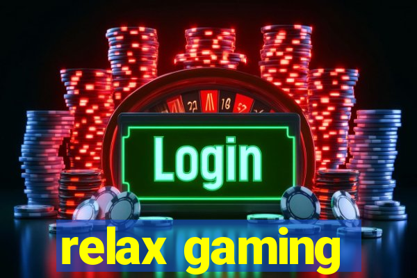 relax gaming