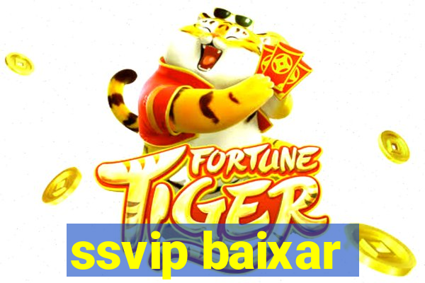 ssvip baixar