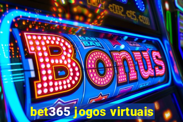 bet365 jogos virtuais