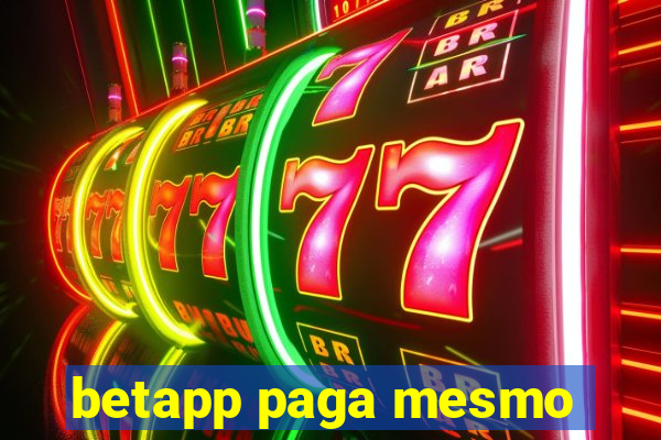 betapp paga mesmo