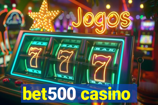 bet500 casino