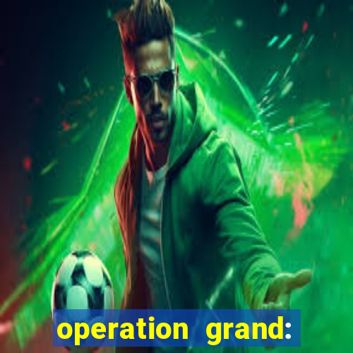 operation grand: shoot & win