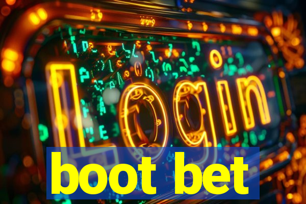 boot bet