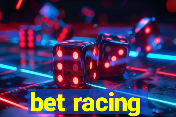 bet racing