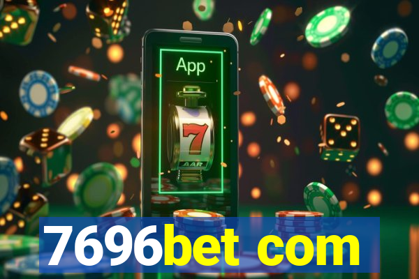 7696bet com