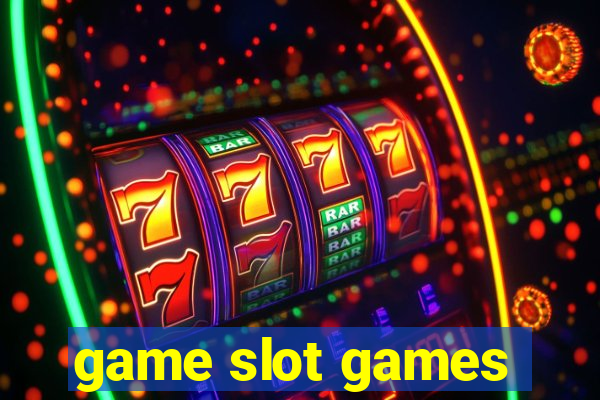 game slot games