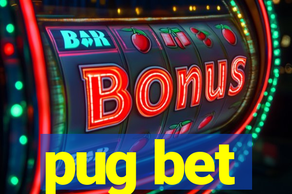 pug bet