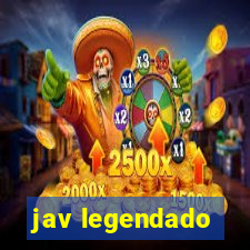 jav legendado