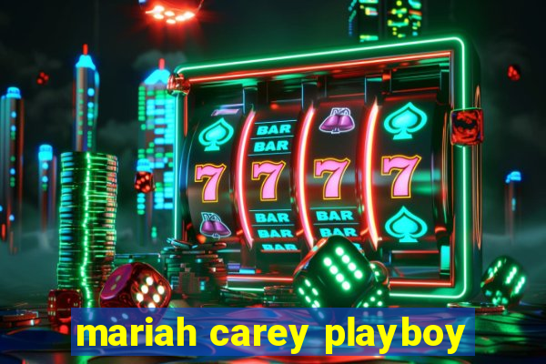 mariah carey playboy