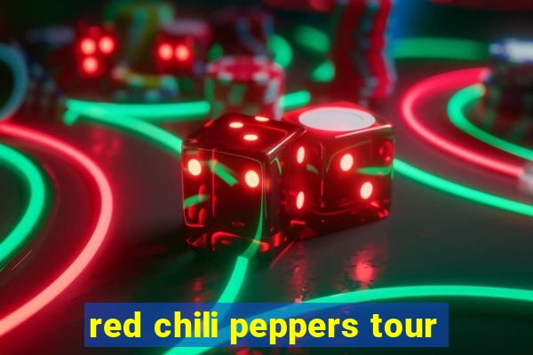 red chili peppers tour