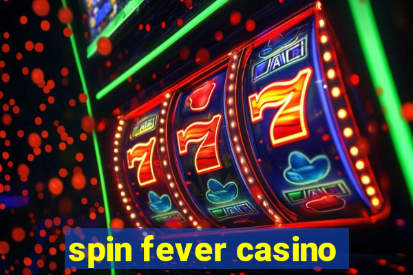 spin fever casino