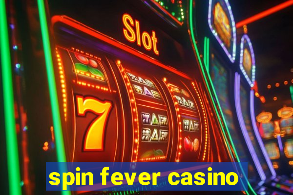 spin fever casino