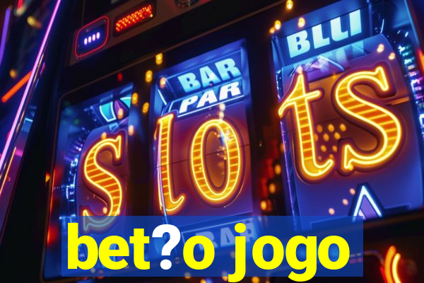 bet?o jogo