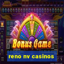 reno nv casinos