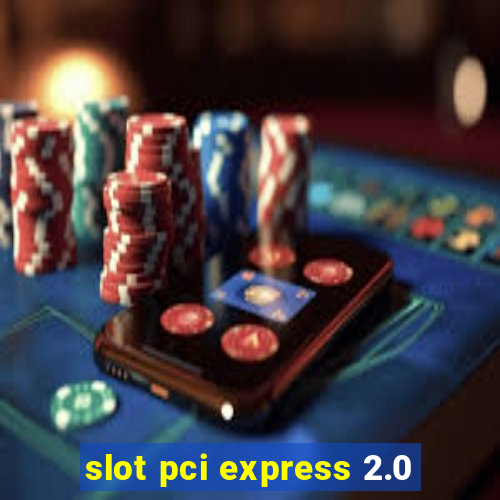 slot pci express 2.0