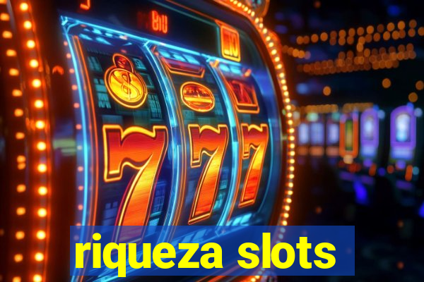 riqueza slots