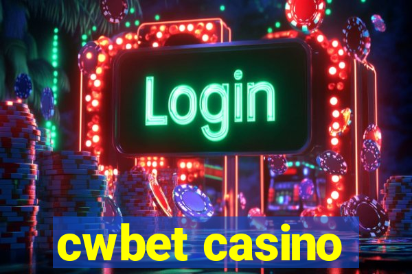 cwbet casino