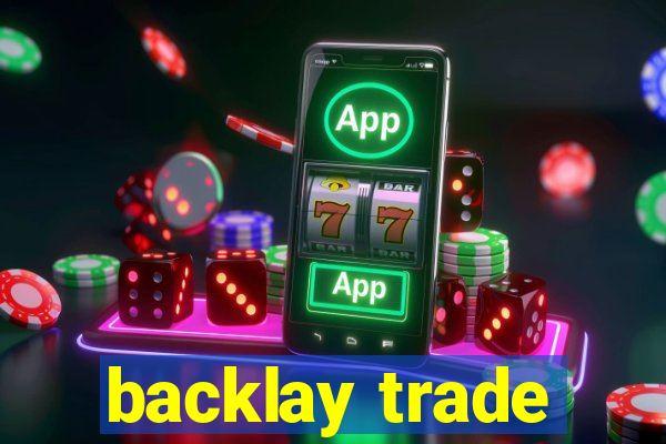 backlay trade