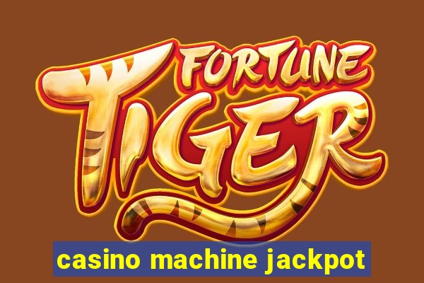 casino machine jackpot