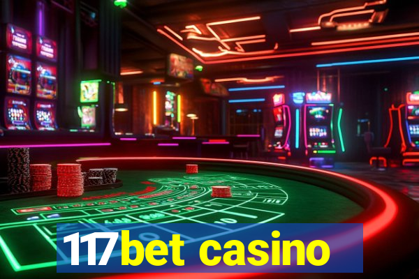 117bet casino