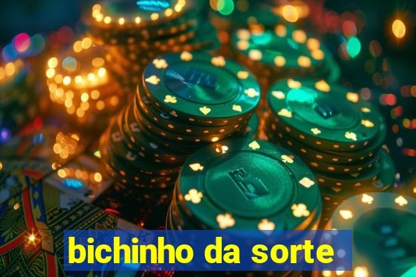 bichinho da sorte