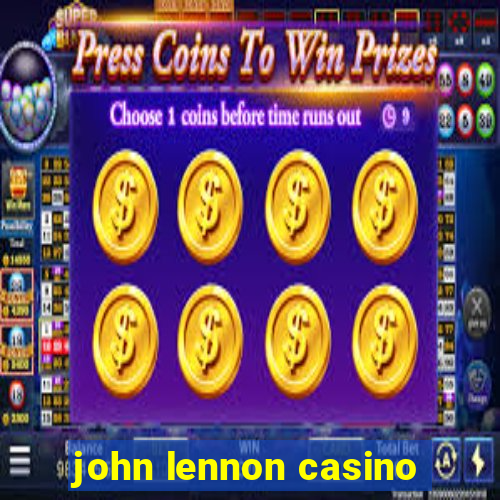 john lennon casino