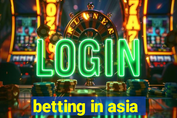 betting in asia