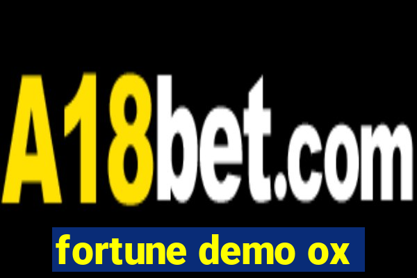 fortune demo ox