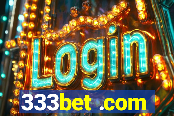 333bet .com