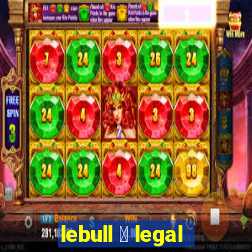 lebull 茅 legal