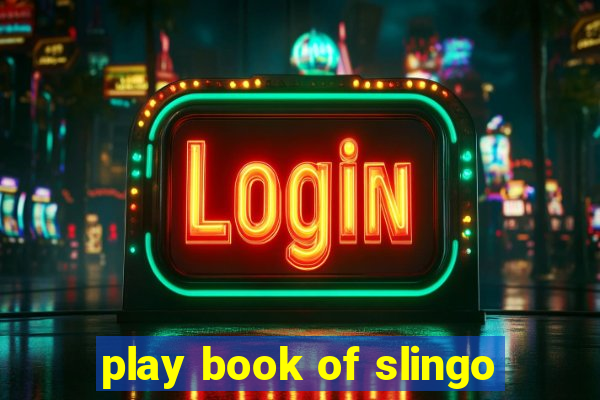 play book of slingo