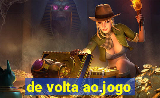 de volta ao.jogo