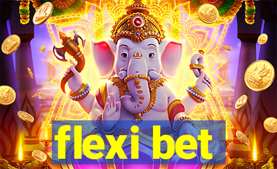 flexi bet