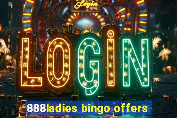 888ladies bingo offers