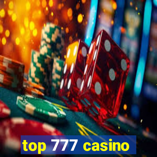 top 777 casino