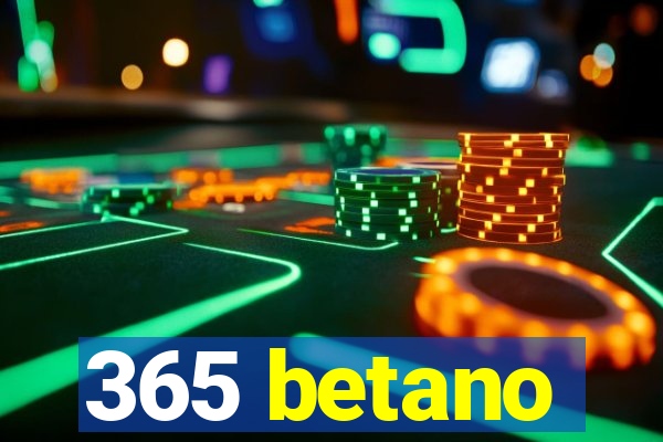 365 betano