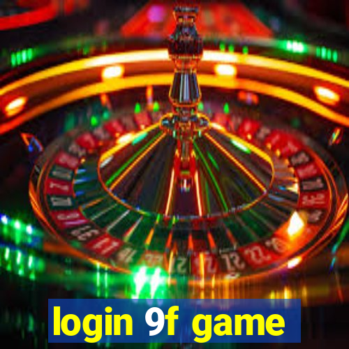 login 9f game