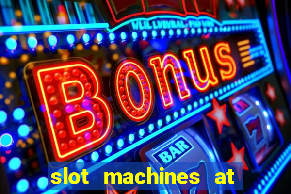 slot machines at winstar casino