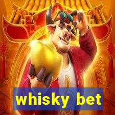 whisky bet