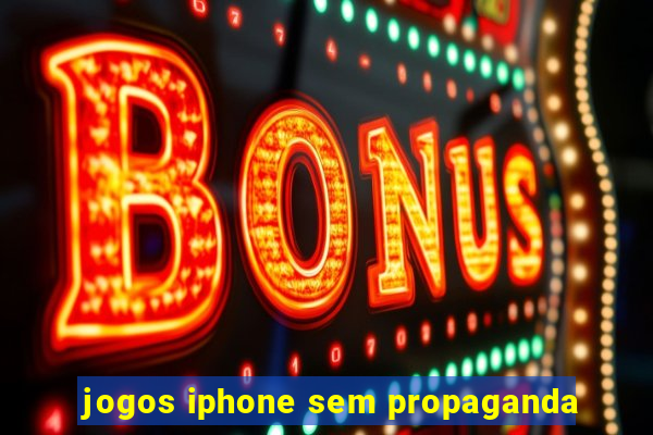 jogos iphone sem propaganda