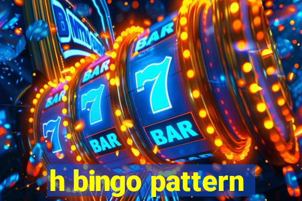 h bingo pattern