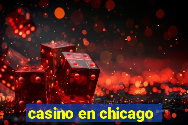 casino en chicago