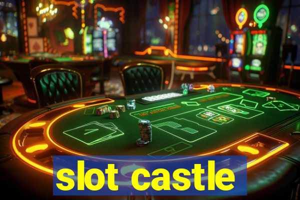 slot castle