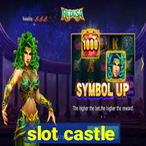 slot castle