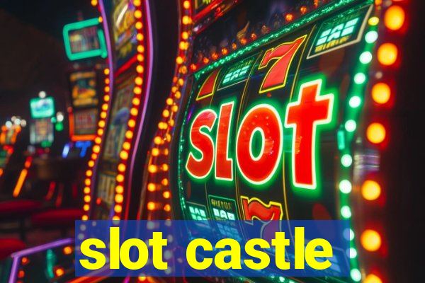 slot castle