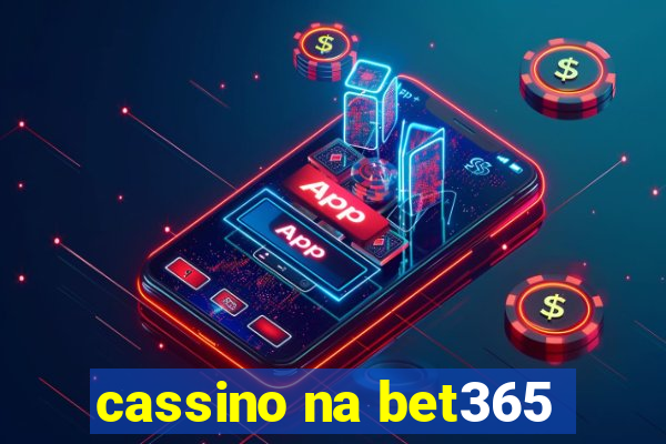 cassino na bet365