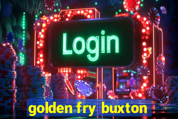 golden fry buxton