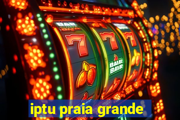 iptu praia grande